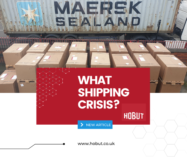 What Shipping Crisis? | Hobut